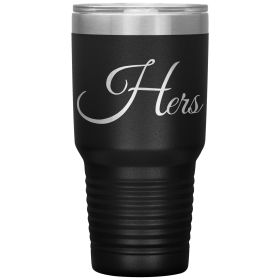 Insulated Tumbler - 30oz, Hers, Engraved Travel Mug