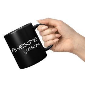 Coffee Cup, Decorative Black Ceramic Mug 11oz, Awesome By Design Print